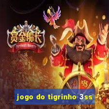 jogo do tigrinho 3ss